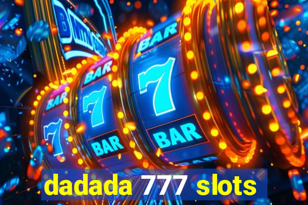 dadada 777 slots